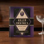 Hardcover Killer Cocktails Inspired By Historical Crimes Book