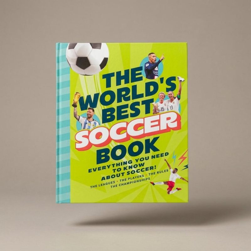 Illustrated World's Best Soccer Book For Kids
