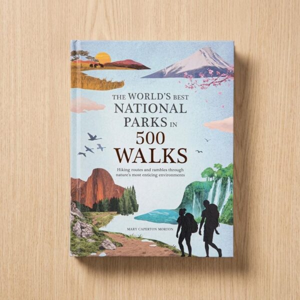 The World's Best National Parks In 500 Walks Travel Guide