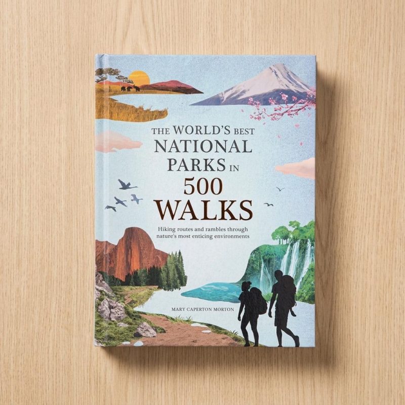 The World's Best National Parks In 500 Walks Travel Guide