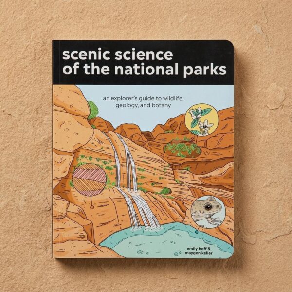 Scenic Science Of The National Parks Paperback Guide